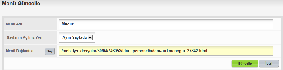 3. Açılan penceredeki Menü Bağlantısı kısmına okulumuzun web sayfası adresi yazılır ve Güncelle butonuna basılır.