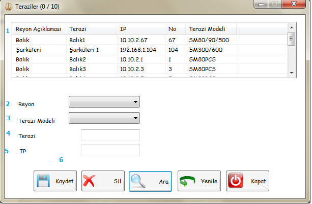 1.2.2. Terazi Ekranı Terazi ekleme, güncelleme, silme, arama işlemleri yapılır. 1. Terazi listesinin gösterildiği alandır. 2. Terazinin hangi reyona bağlı olduğunu seçtiğimiz alandır. 3.
