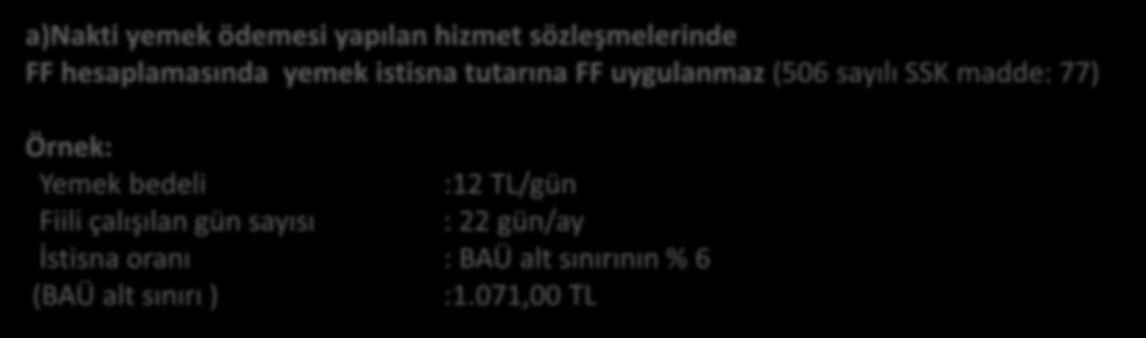 2a) Nakti yemek ve yol ödemelerinin bulunduğu sözleşmelerde Fiyat Farkı Hakediş No: 5 Aylık Primler İhale Tarihi (i) Uygulama Ayı (u) Dönemi 15.05.2014 15.10.2014 a) Brüt Asgari Ücret 1.071,00 1.