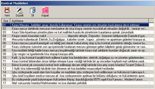 1.8. Kontrat Maddeleri Kontrat hazırlamak için kullanılan normal ve özel kontrat maddelerinin belirlendiği bölümdür. Bu bilgiler daha sonra kontrat madde transfer bölümünde kullanılacaktır.