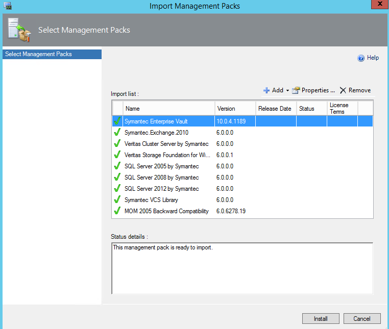 46 Üstteki resimde görülen management pack ler( MOM Backward Comp. hariç), Enterprise Vault media sından ve VCS&SF media sından temin edilebilir.