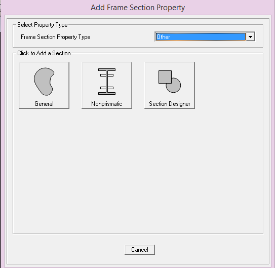 Bu formda : o Frame Section Property Type ( Çubuk Kesit Tipleri ) seçim kutusundan Other (Diğer) seçeneği seçilerek General (Genel) seçeneği seçilir.