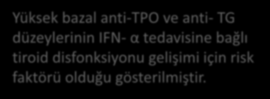 Otoimmün Tiroidit Otoimmün tiroid hastalıklarının tanısında ve tedavinin etkinliğinin değerlendirilmesinde anti-tiroid otoantikorlar önemlidir.