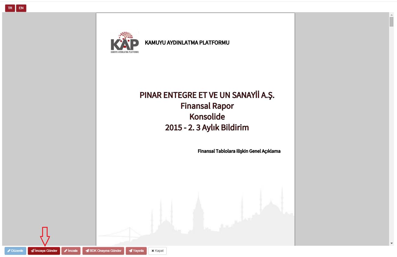 12- Gönder butonuna basılması sonrasında finansal tabloların görüntülendiği ekran, aynı zamanda bildirim önizleme ekranı olup, burada bildirimin kaydedilmesi, kontrol veya dosyalama için çıktı