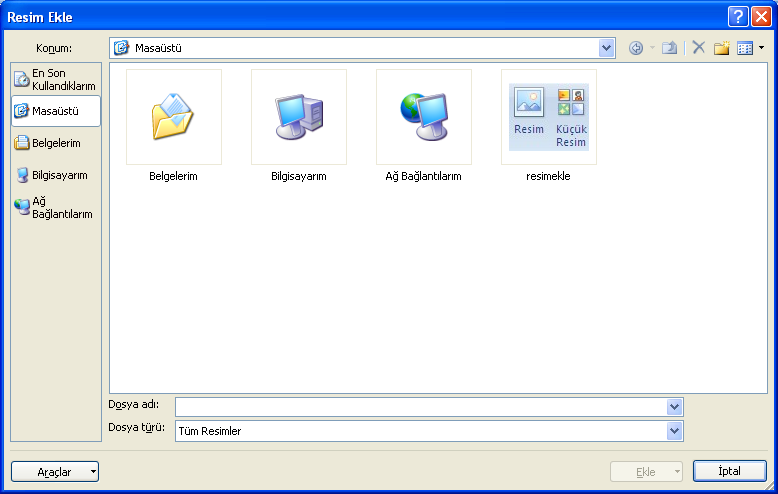 ġekil 6.1: Resim ekleme penceresi Buradan hangi konumdan, hangi resmi ekleyeceğimizi seçtikten sonra, Ekle butonuna basmamız, resmimizin belgeye eklenmesi için yeterli olacaktır.