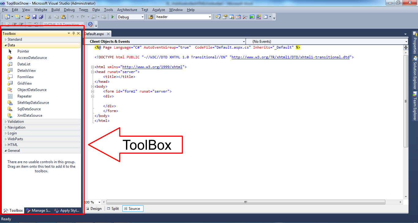 Yukarıdaki resimde ToolBox ı görüyorsunuz, resimden ya da kendi Visual Studio nuzdan dikkat edebileceğiniz gibi, tüm pencerelerde olduğu gibi ToolBox da da kapatma düğmesi vardır.