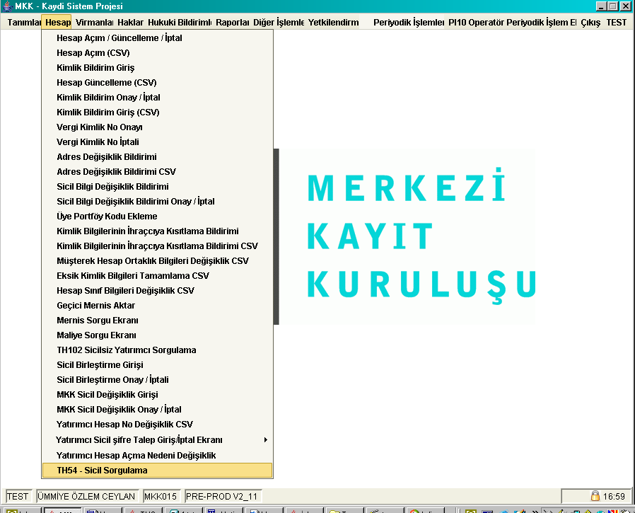 TH54 Sicil Sorgulama MKK sisteminde oluşmuş sicil numaralarını aramak amacıyla kullanılmaktadır. 1.