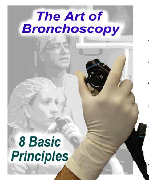 Bronkoskobi Sanatı (Art of Bronchoscopy) 8 temel prensip 1. Bronkoskop bronkoskopi içindir 2. Orta hatta kal (Duvarlardan uzak dur) 3.