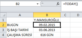 Tarih ve Metin Fonksiyonları Tarih fonksiyonları : =BUGÜN() =TODAY() =ŞİMDİ() =NOW() Metin fonksiyonları: