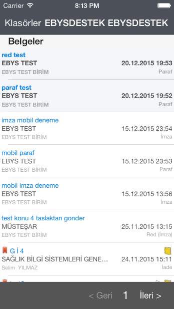 Klasörler Şekil 4 Uygulamaya giriş yaptıktan sonra Şekil 4 te görüldüğü gibi size ait ve yetkinizin olduğu klasörlerin listeleneceği bir ekran gelecektir.