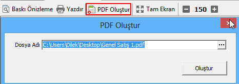 Yazdır: Dashboardu yazdırabilmek için kullanılır. PDF Oluştur: Dashboardu pdf formatında istenilen konuma saklayabilirsiniz.