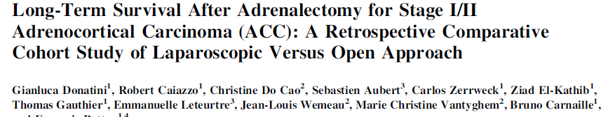 Long Term Survival After Adrenalectomy for Stage I/II Adrenocortical Carcinoma (ACC): A retrospective Comperative Cohort Study of Laparoscopic Versus Open Approach 13 Lap, 21 Açık Toplam 34 olgu