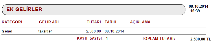 1.GELĠR EKLE butonuna tıklayarak yeni bir gelirinizi buradan ekleyebilirsiniz. 2.