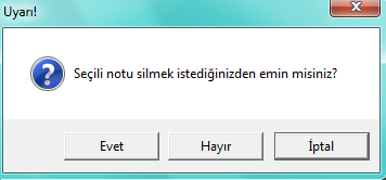 5.SEÇĠLĠ NOTU SĠL butonuna tıklayarak seçmiş olduğunuz bir