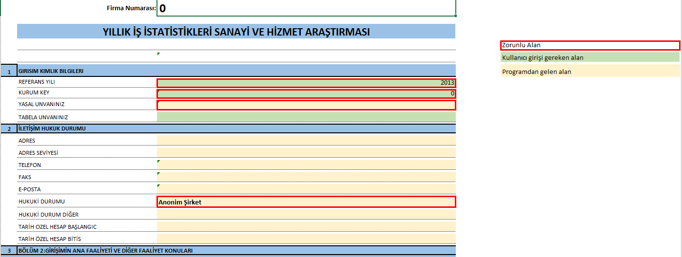 Yeni TÜİK Yıllık İş İstatislikleri Sanayi ve Hizmet Araştırması Formu seçildiğinde TÜİK anketi için oluşturulmuş özel bir form açılacaktır. Bu Excel formunda 3 referans alan mevcuttur. 1.