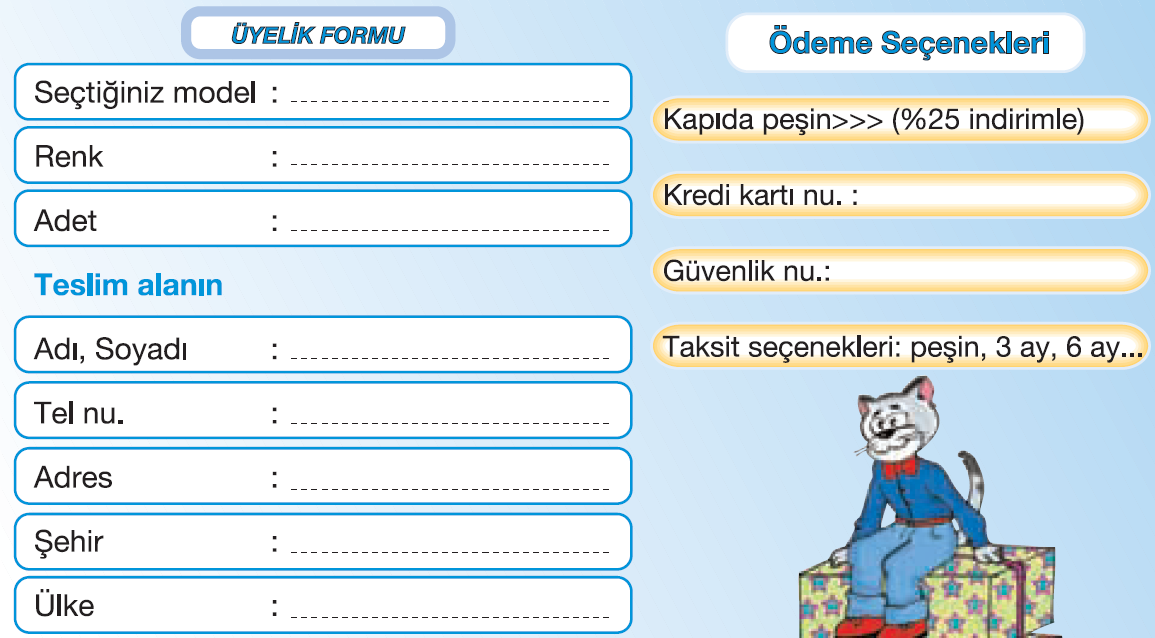 ÜYE OLURKEN Bir internet alışveriş sitesine üye olurken; ad, soyad, telefon