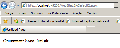 string Sifre = null; Kullanici = TextBox1.Text; Sifre = TextBox2.Text; if (Kullanici == "Ali" && Sifre == "123") Session.Timeout = 1; Session["KullaniciAdi"] = Kullanici; Response.Redirect("Default2.