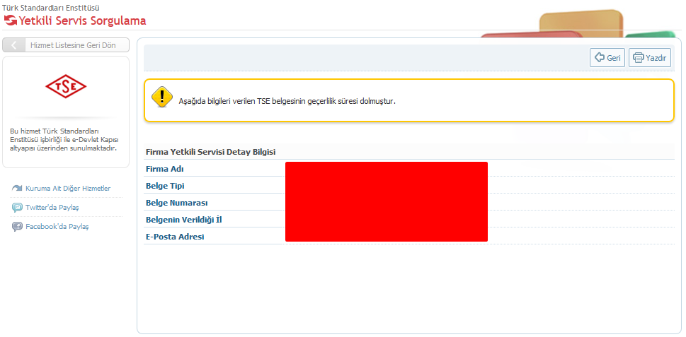 3Hizmet Kullanımı 3.2. Detay bilgileri görüntülenen firmaya ait Hizmet Yeterlilik Belgesi nin geçerlilik süresi dolduysa aşağıdaki açıklama görüntülenir.
