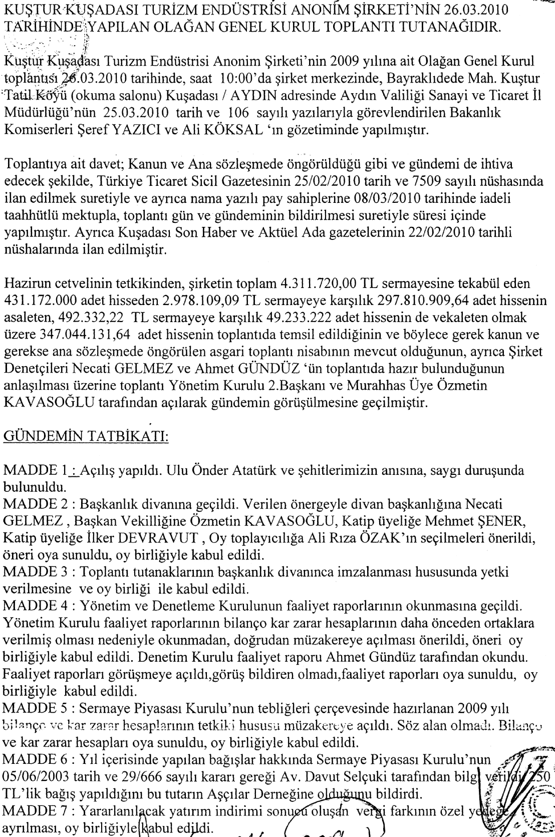 2. Kurulumuz kaydında bulunan ve hisse senetleri İMKB de işlem görmeyen Kuştur