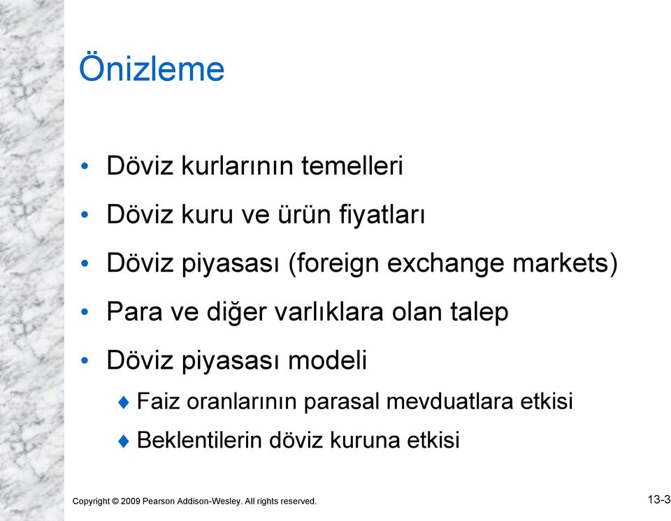 Döviz piyasası modeli Faiz oranlarının parasal mevduatlara etkisi