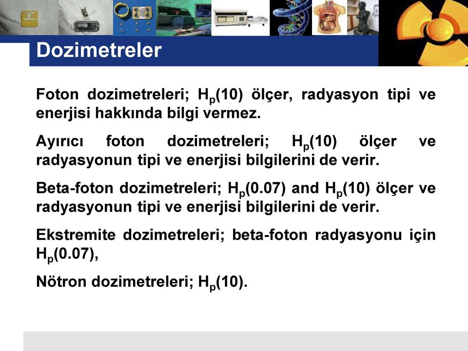 Beta-foton dozimetreleri; H p (0.