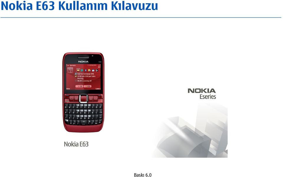 Nokia E63 Kullanım Kılavuzu. Baskı PDF Ücretsiz indirin