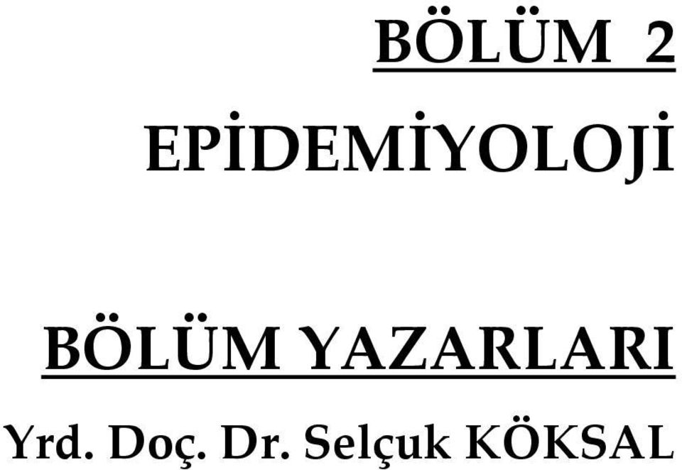 BÖLÜM YAZARLARI