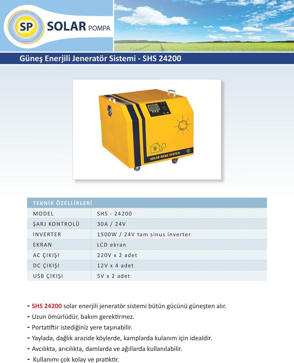 ÇIKIŞI 5V x 2 adet - SHS 24200 solar enerjili jeneratör sistemi bütün gücünü güneşten alır.