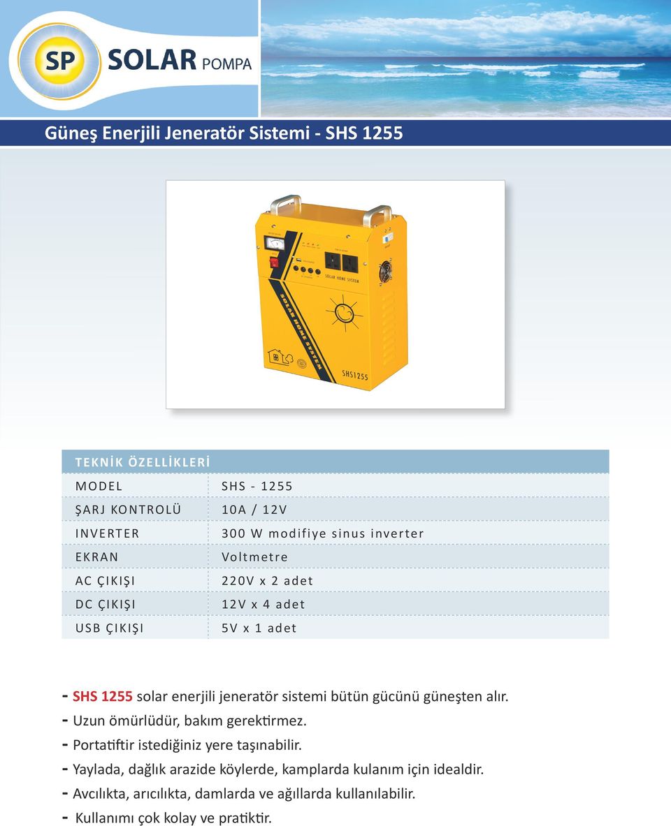 5V x 1 adet - SHS 1255 solar enerjili jeneratör sistemi bütün gücünü güneşten alır.