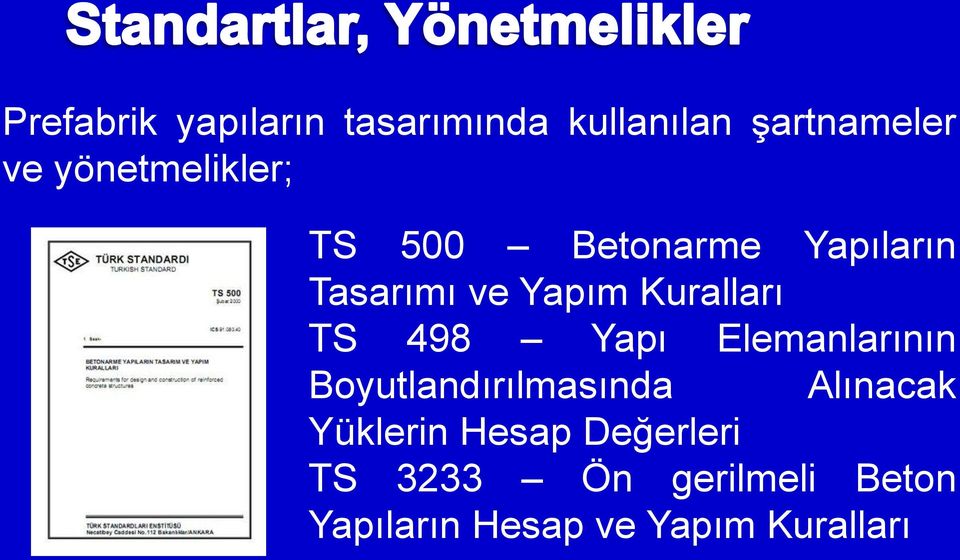 Kuralları TS 498 Yapı Elemanlarının Boyutlandırılmasında Alınacak