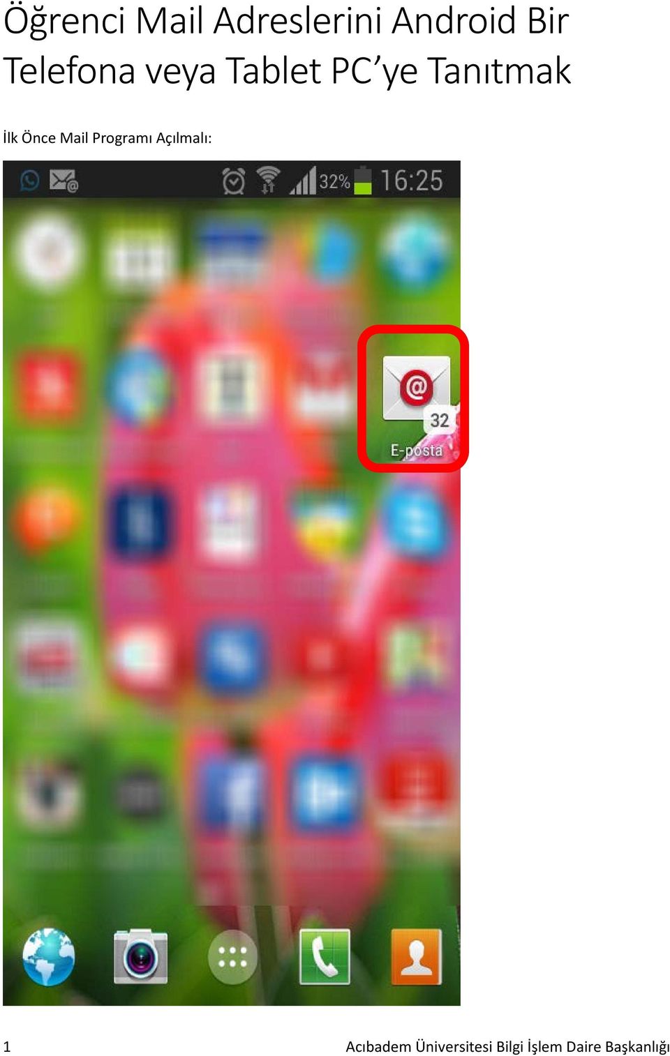 Önce Mail Programı Açılmalı: 1 Acıbadem