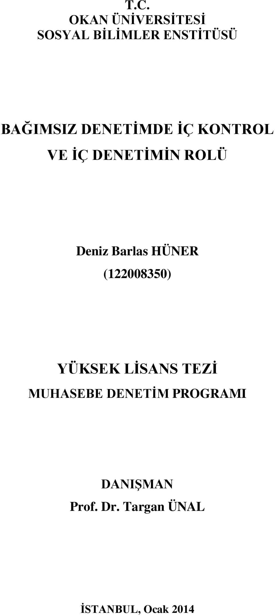 Barlas HÜNER (122008350) YÜKSEK LİSANS TEZİ MUHASEBE