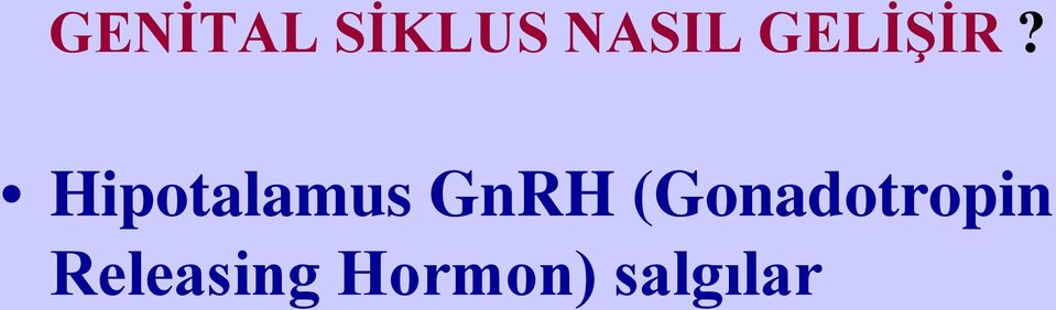 Hipotalamus GnRH