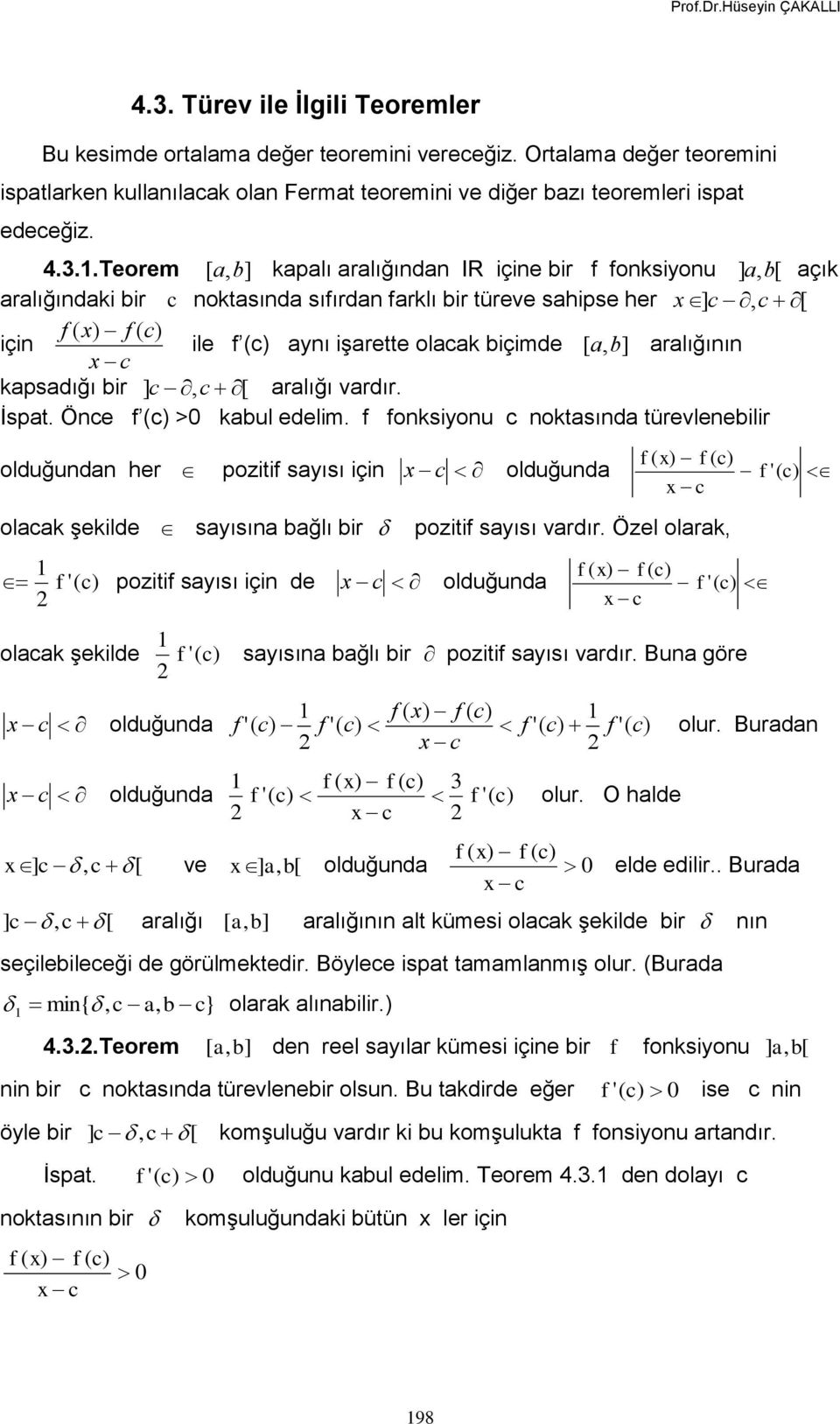 kapsadığı bir ] c, c [ aralığı İspat. Önce ( >0 kabul edelim.