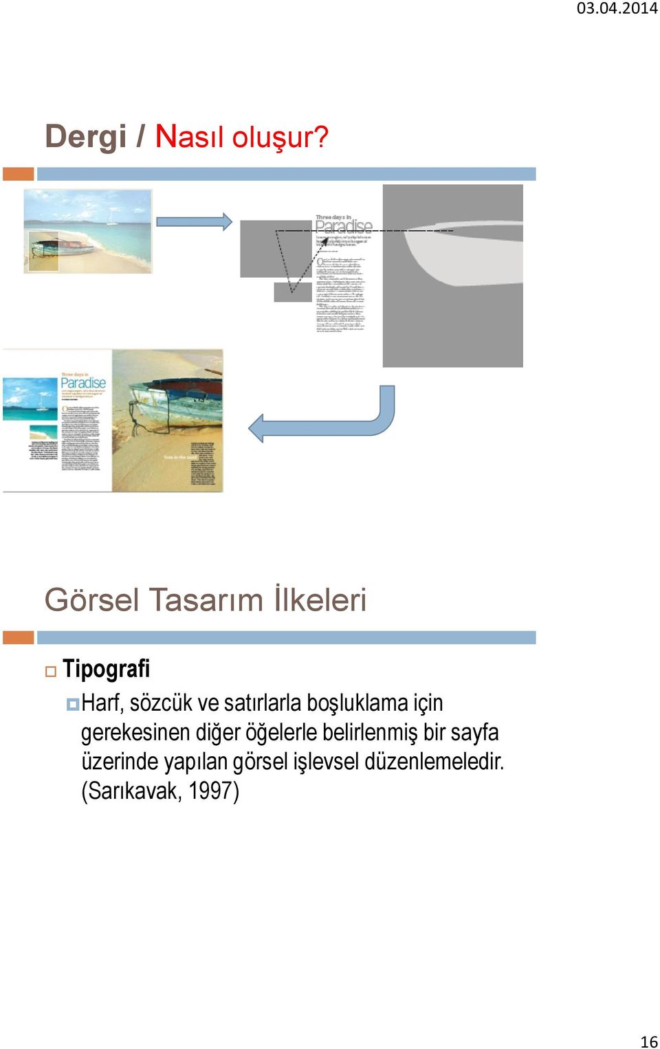 öğelerle belirlenmiş bir sayfa üzerinde yapılan