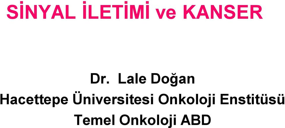 Üniversitesi Onkoloji