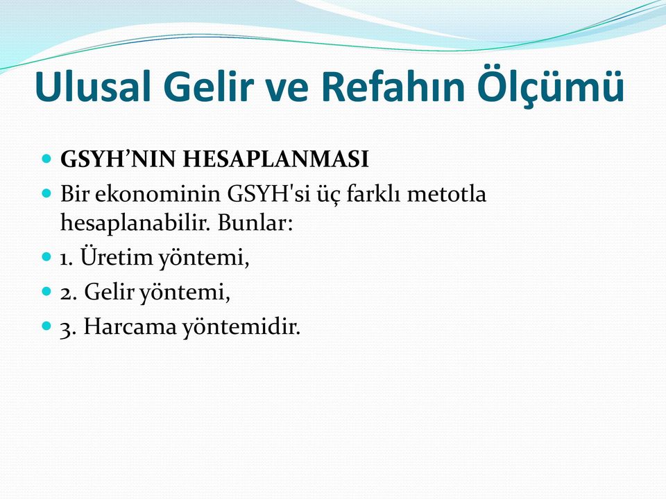 hesaplanabilir. Bunlar: 1.