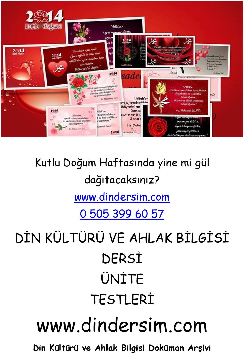 com 0 505 399 60 57 DİN KÜLTÜRÜ VE AHLAK BİLGİSİ