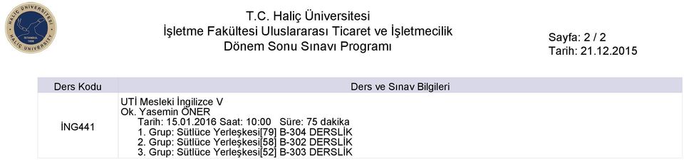 01.2016 Saat: 10:00 Süre: 75 dakika 2.