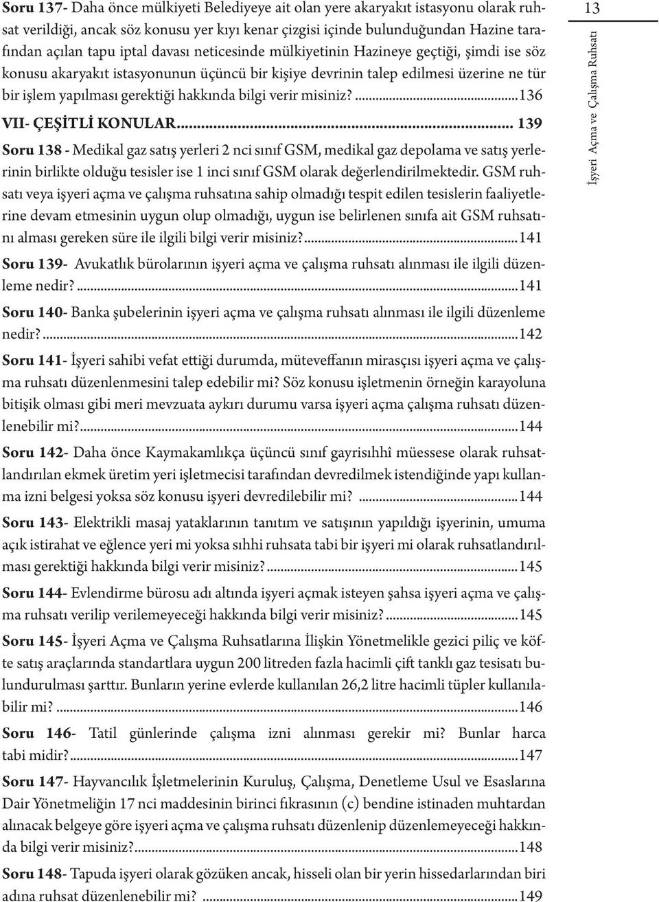 verir misiniz?...136 VII- ÇEŞİTLİ KONULAR.