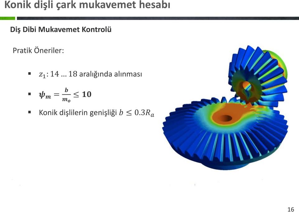 z 1 : 14 18 aralığında alınması ψ m = b