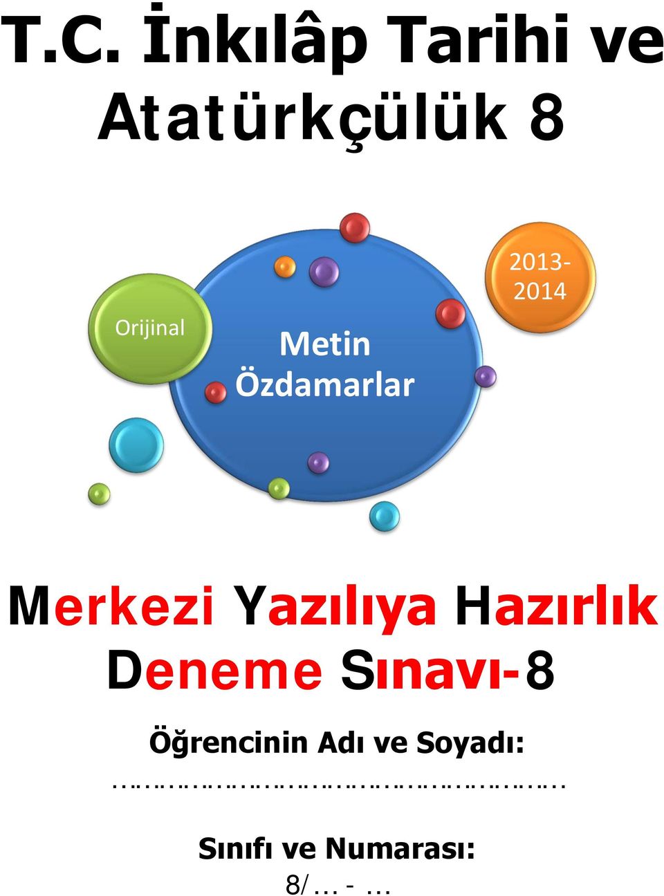 Merkezi Yazılıya Hazırlık Deneme Sınavı-8