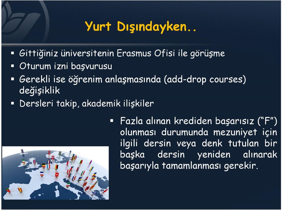 öğrenim anlaşmasında (add-drop courses) değişiklik Dersleri takip, akademik ilişkiler