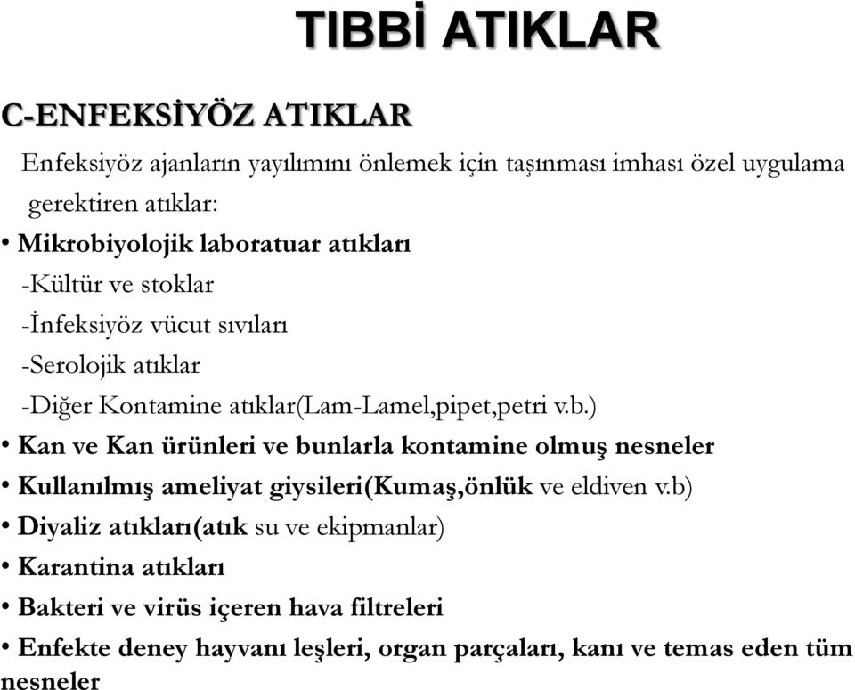 atıklar(lam-lamel,pipet,petri v.b.