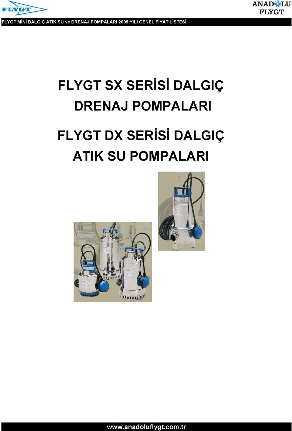 DRENAJ POMPALARI FLYGT DX