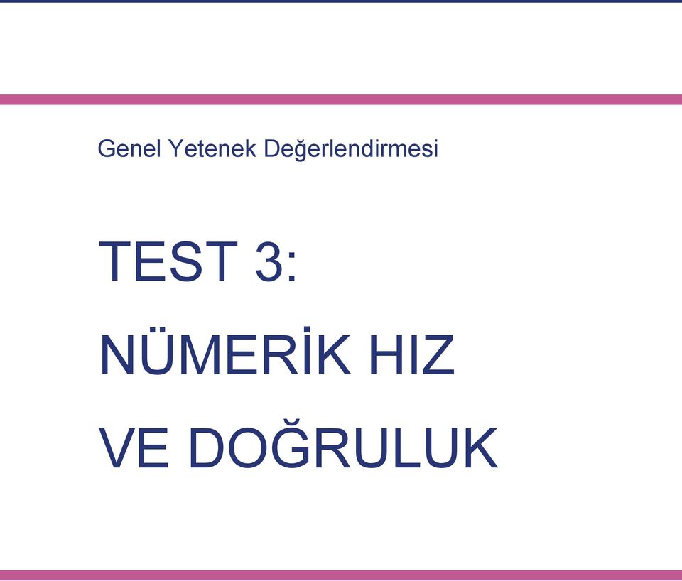 TEST 3: NÜMERİK