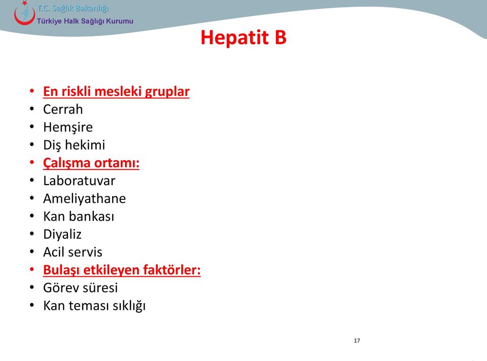 Ameliyathane Kan bankası Diyaliz Acil servis