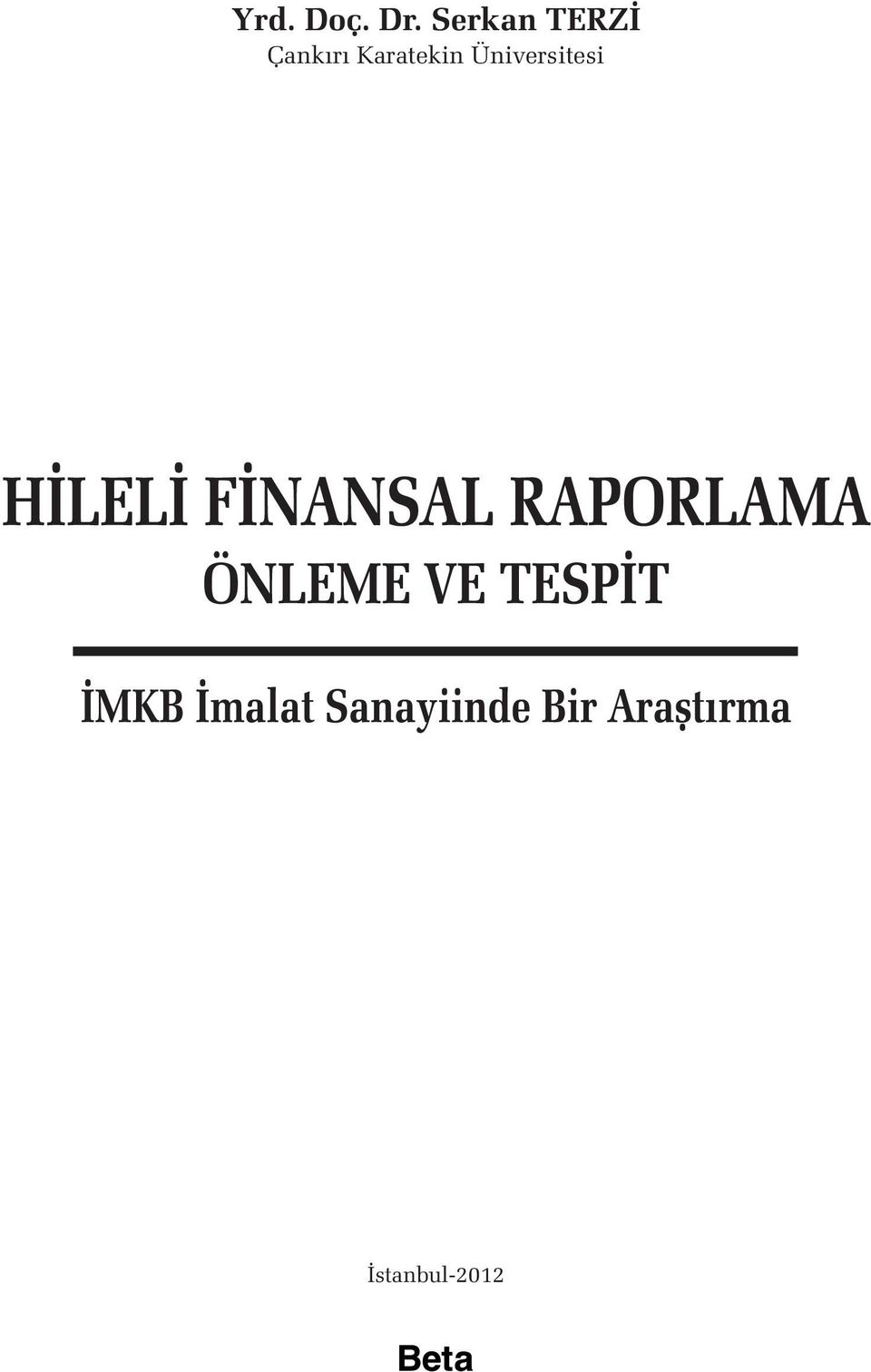 Üniversitesi HİLELİ FİNANSAL