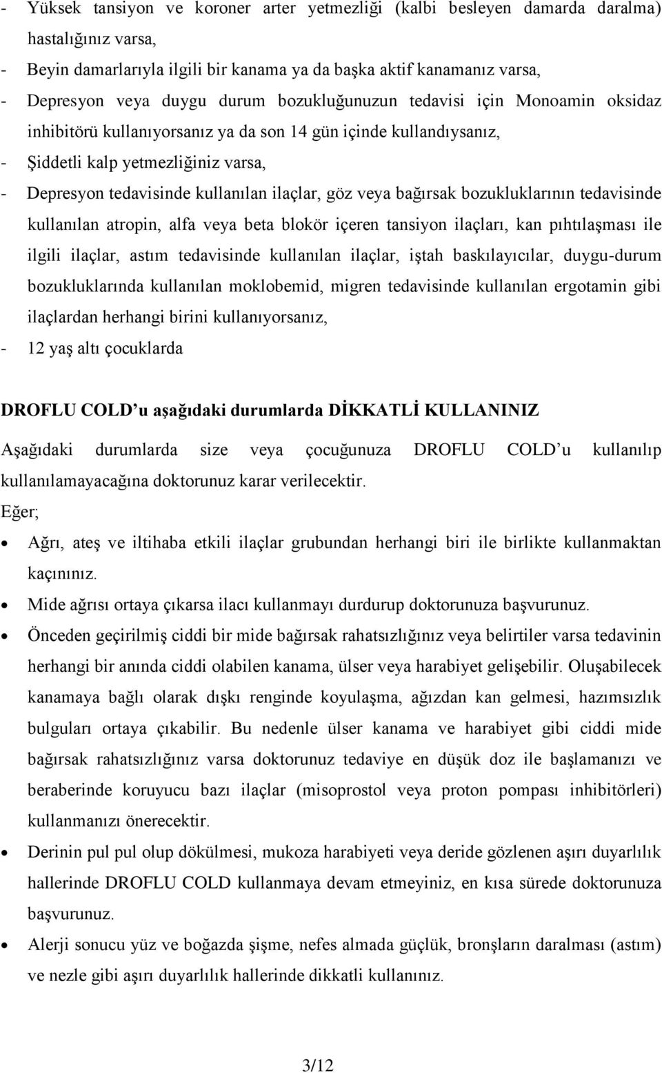 KULLANMA TALİMATI. DROFLU COLD tablet Ağızdan alınır. - PDF Free Download