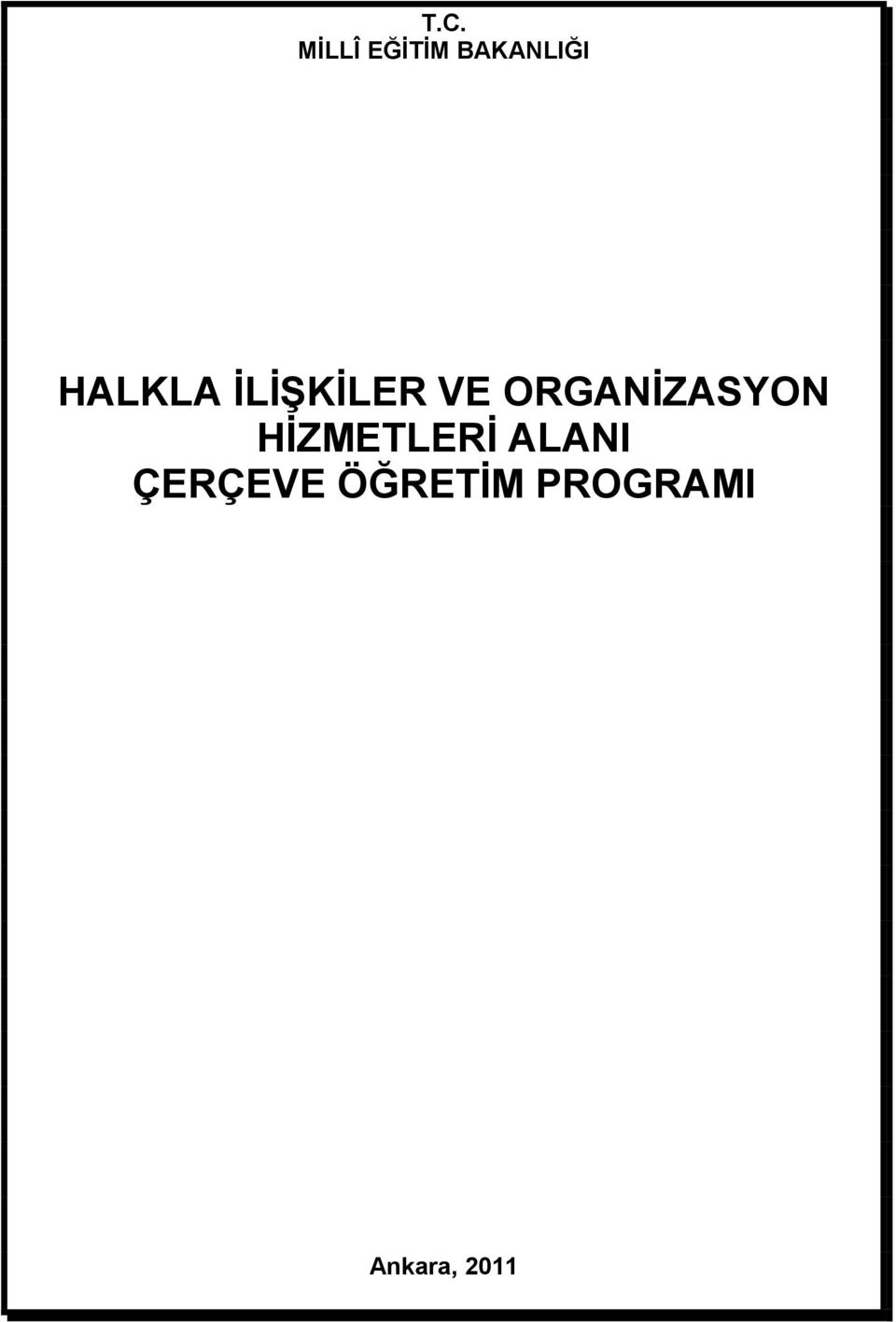 ORGANİZASYON HİZMETLERİ